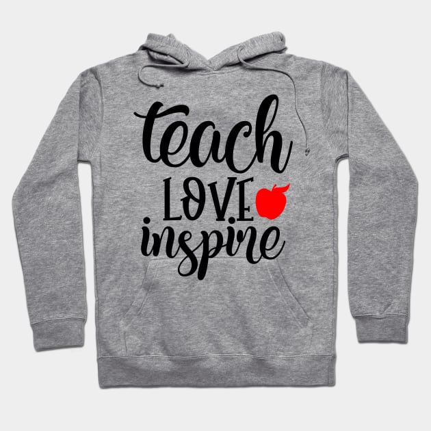 Teacher Love inspire Hoodie by ChestifyDesigns